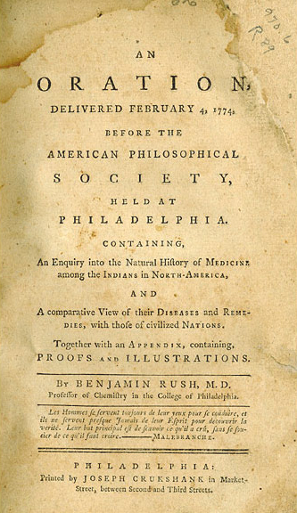 Title page: An Oration Delivered February 4, 1774 before the American Philosophical Society, Held at Philadelphia. Containing, An Enquiry into the Natural History of Medicine among the Indians in North-America...
