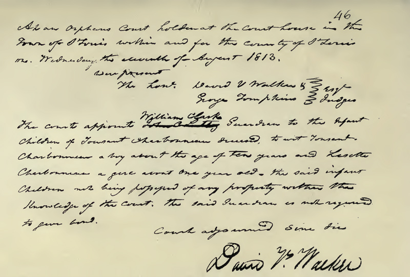 Handwritten legal document giving William Clark guardianship of two Charbonneau children
